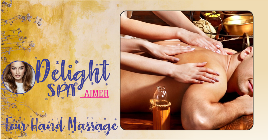 Four Hand Massage in Ajmer